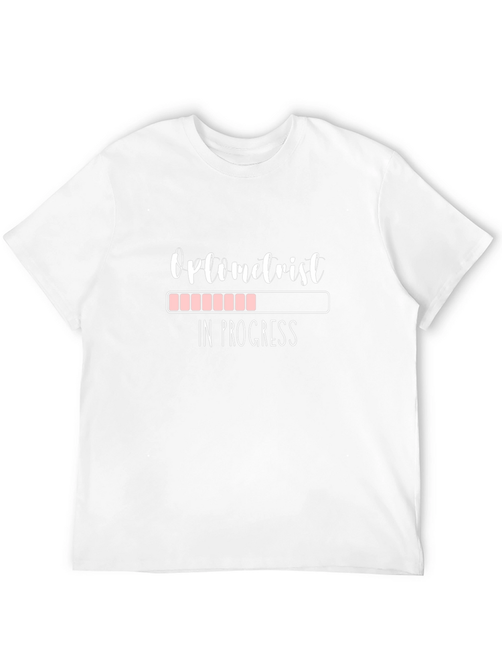 Optometrist in Progress Funny T-Shirt
