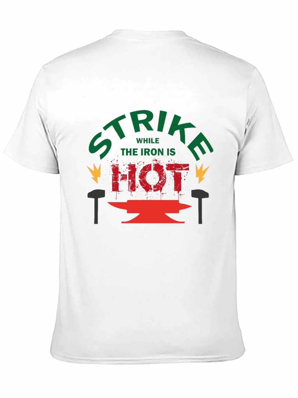 Strike While the Iron is Hot Graphic Tee