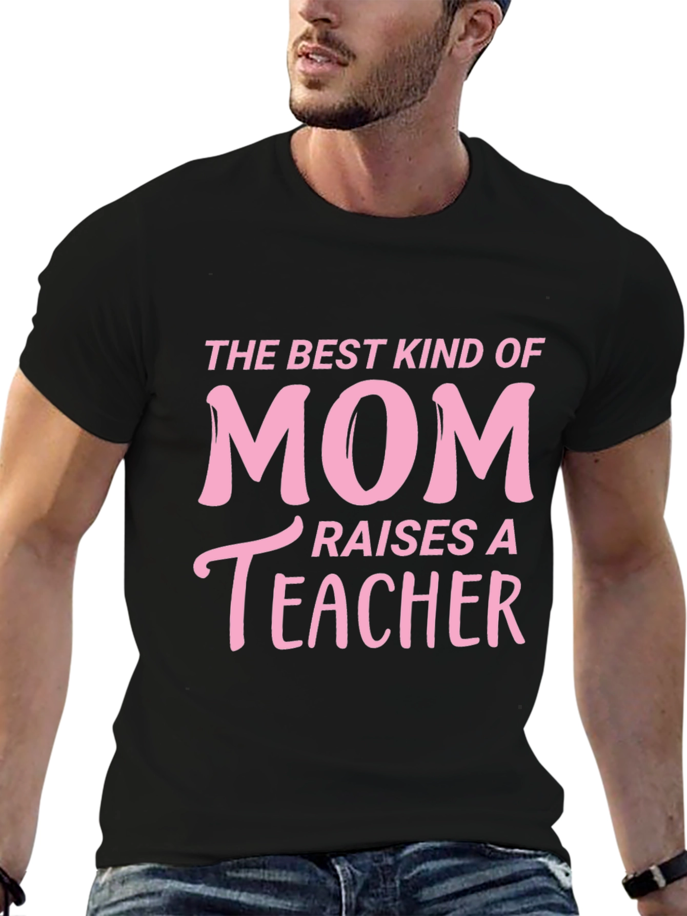 Best Kind of Mom Raises a Teacher T-Shirt