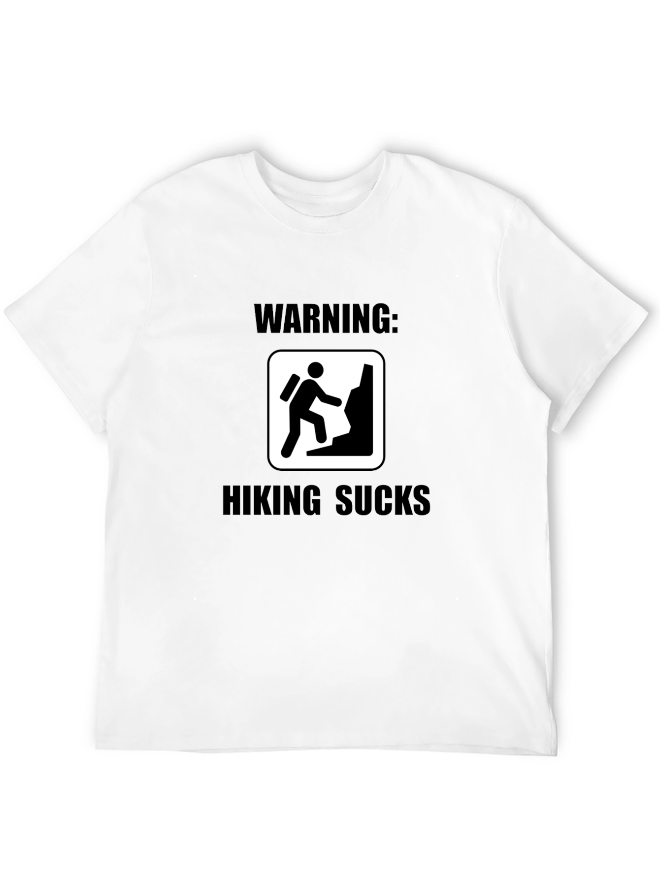 Warning: Hiking Sucks Black T-Shirt