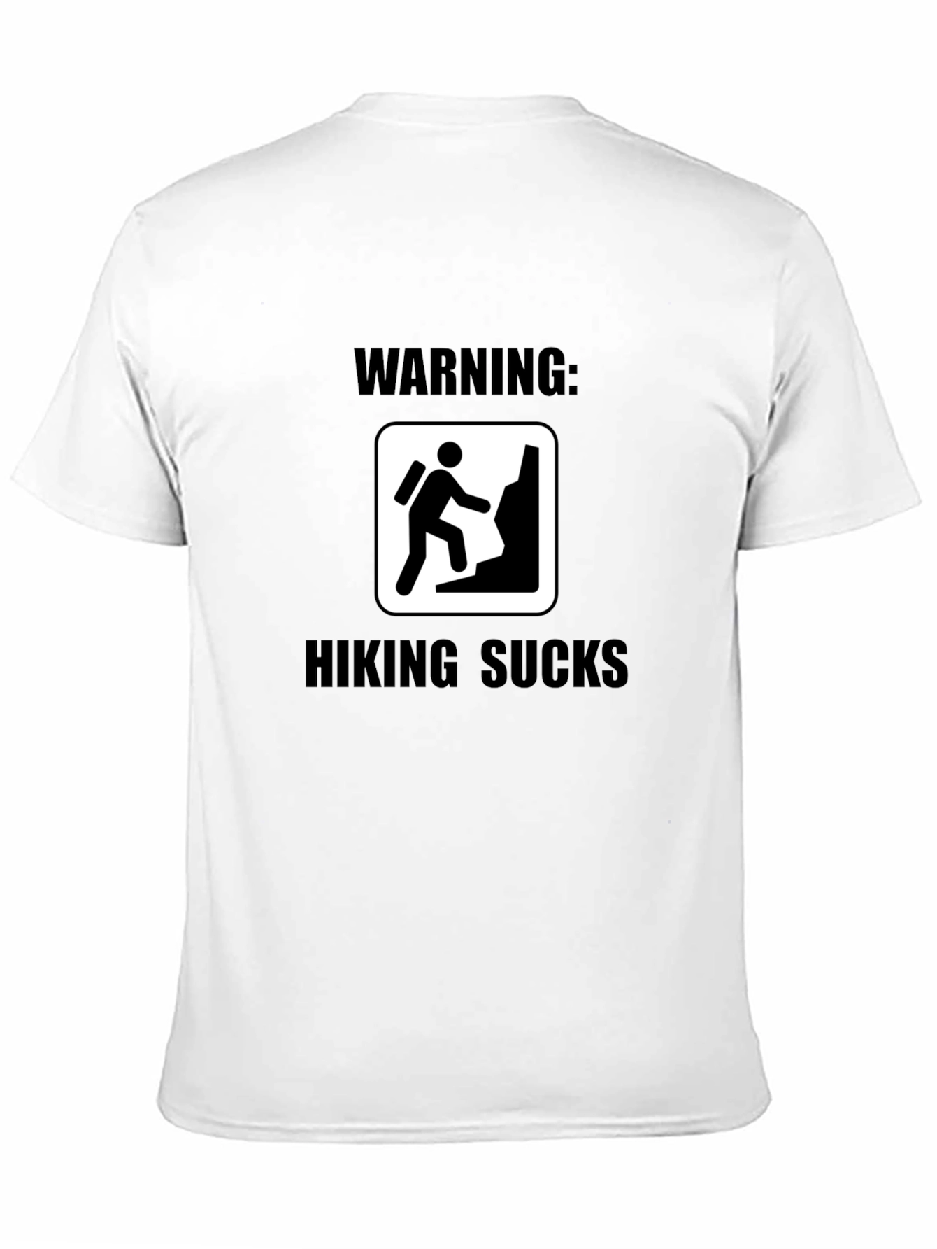 Warning: Hiking Sucks Black T-Shirt