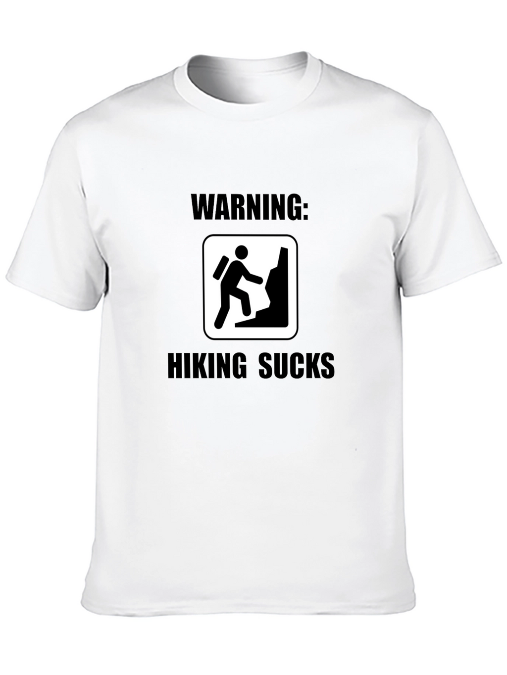 Warning: Hiking Sucks Black T-Shirt