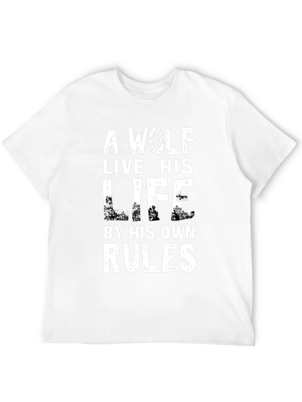 Wolf Rules T-Shirt - Live Your Life Your Way!