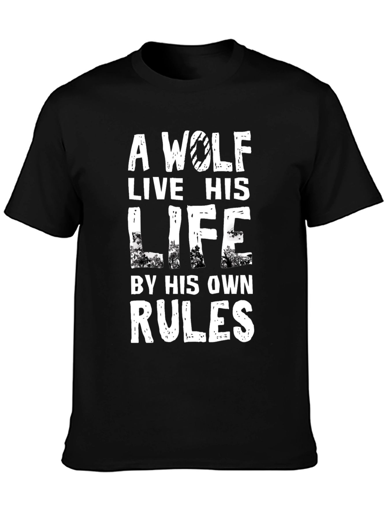 Wolf Rules T-Shirt - Live Your Life Your Way!