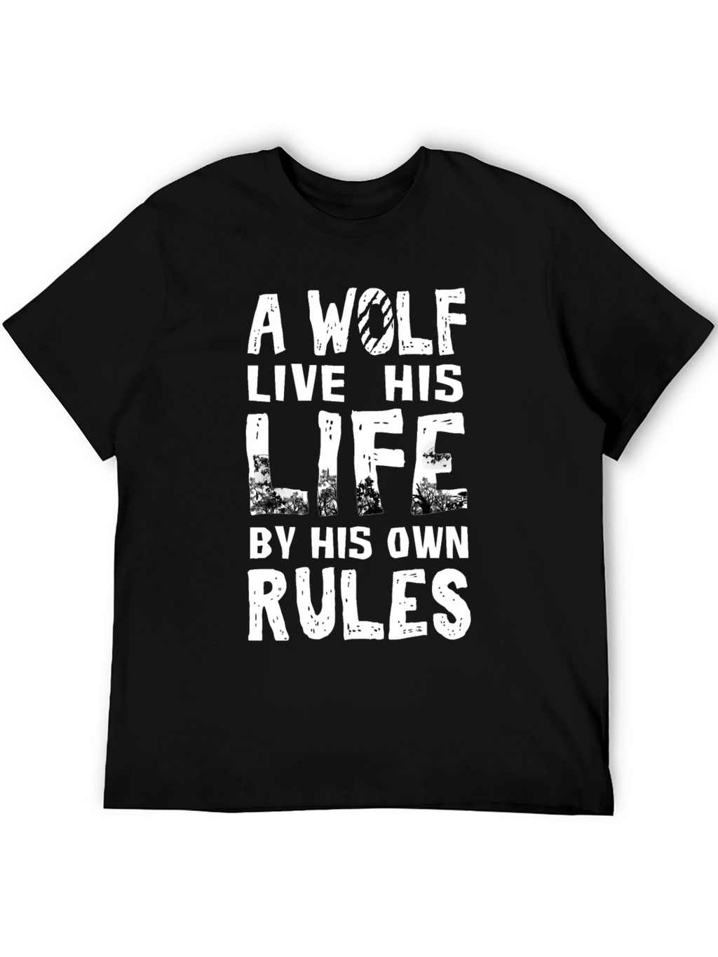 Wolf Rules T-Shirt - Live Your Life Your Way!