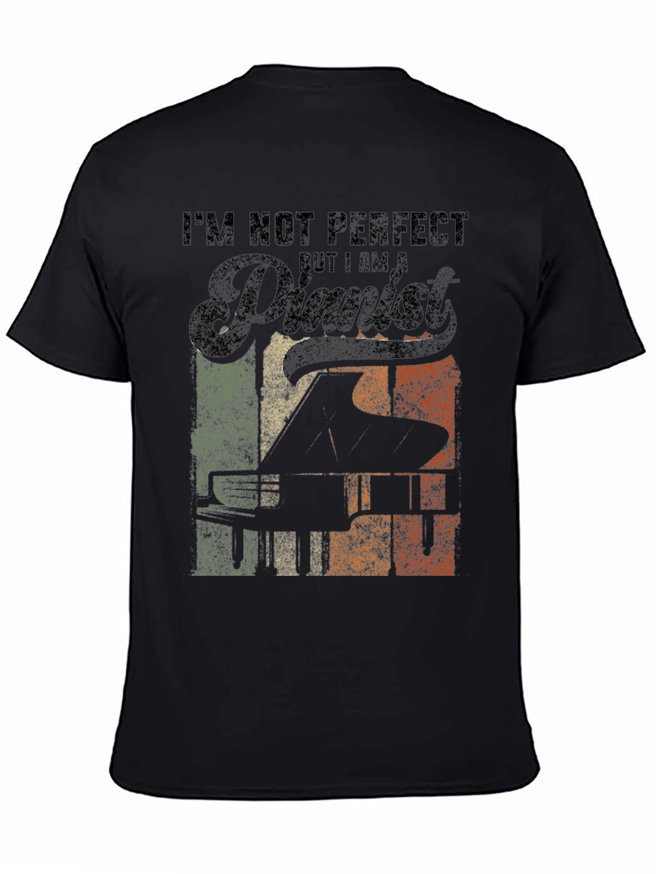 Im Not Perfect But I Am A Pianist T-Shirt - Music Lover Tee