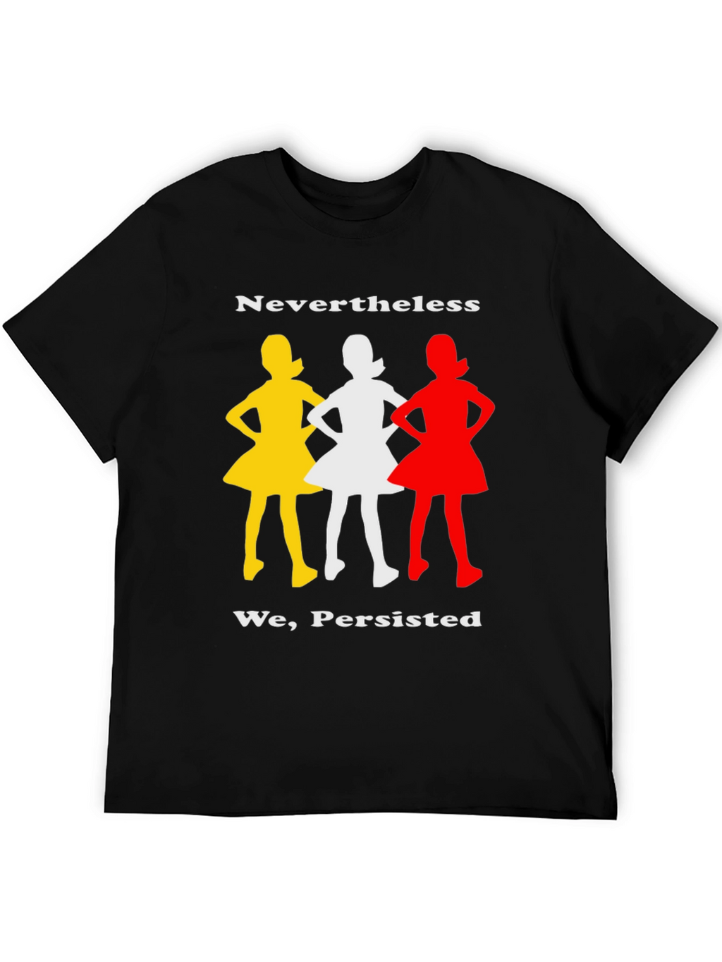 Nevertheless She Persisted T-Shirt