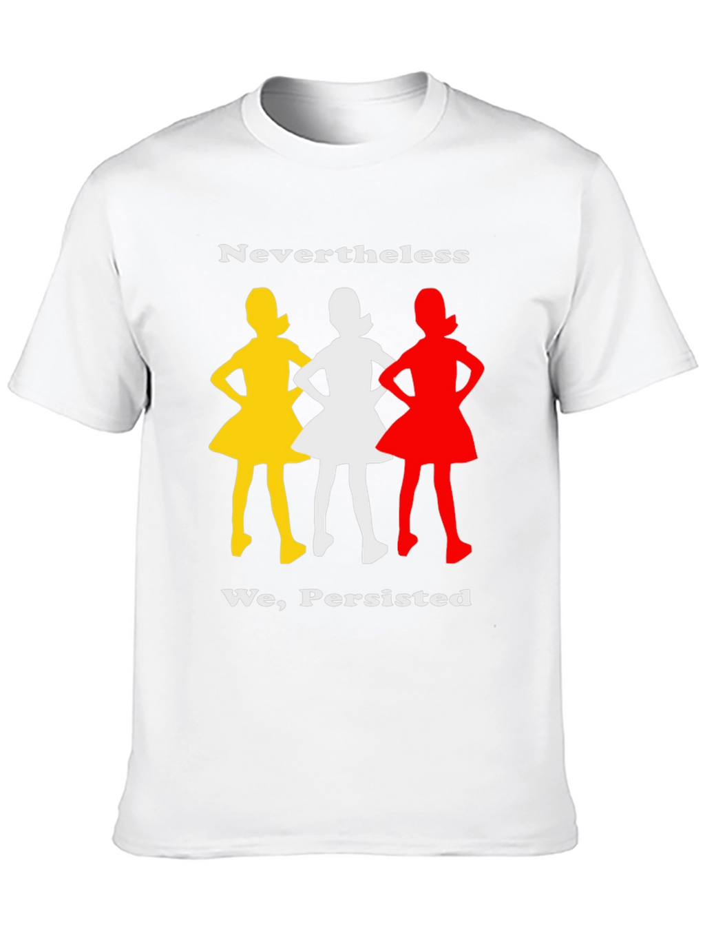 Nevertheless She Persisted T-Shirt