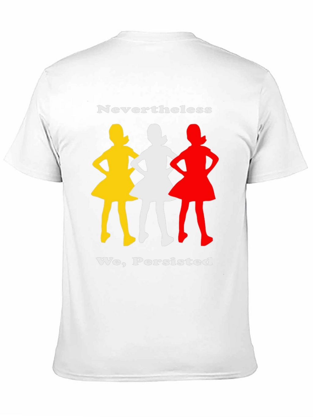 Nevertheless She Persisted T-Shirt