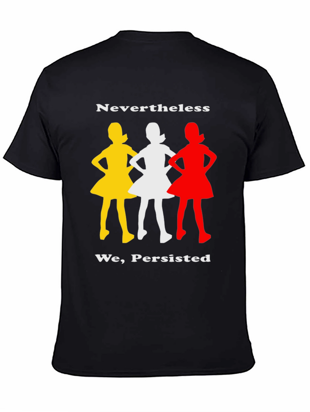 Nevertheless She Persisted T-Shirt