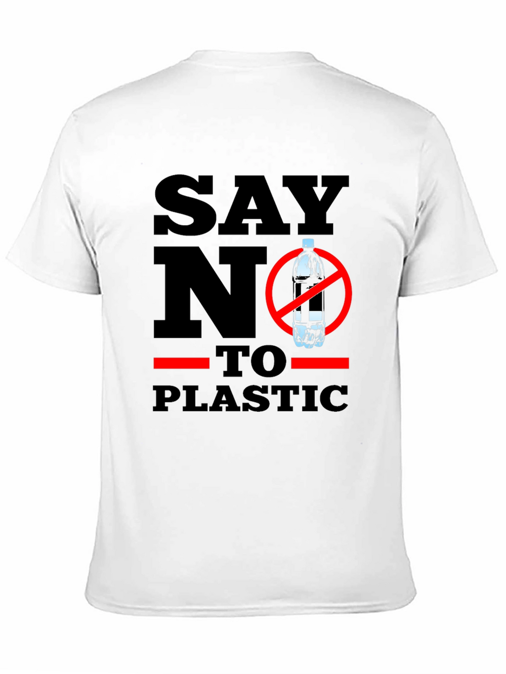 Say No To Plastic - Eco-Friendly T-Shirt