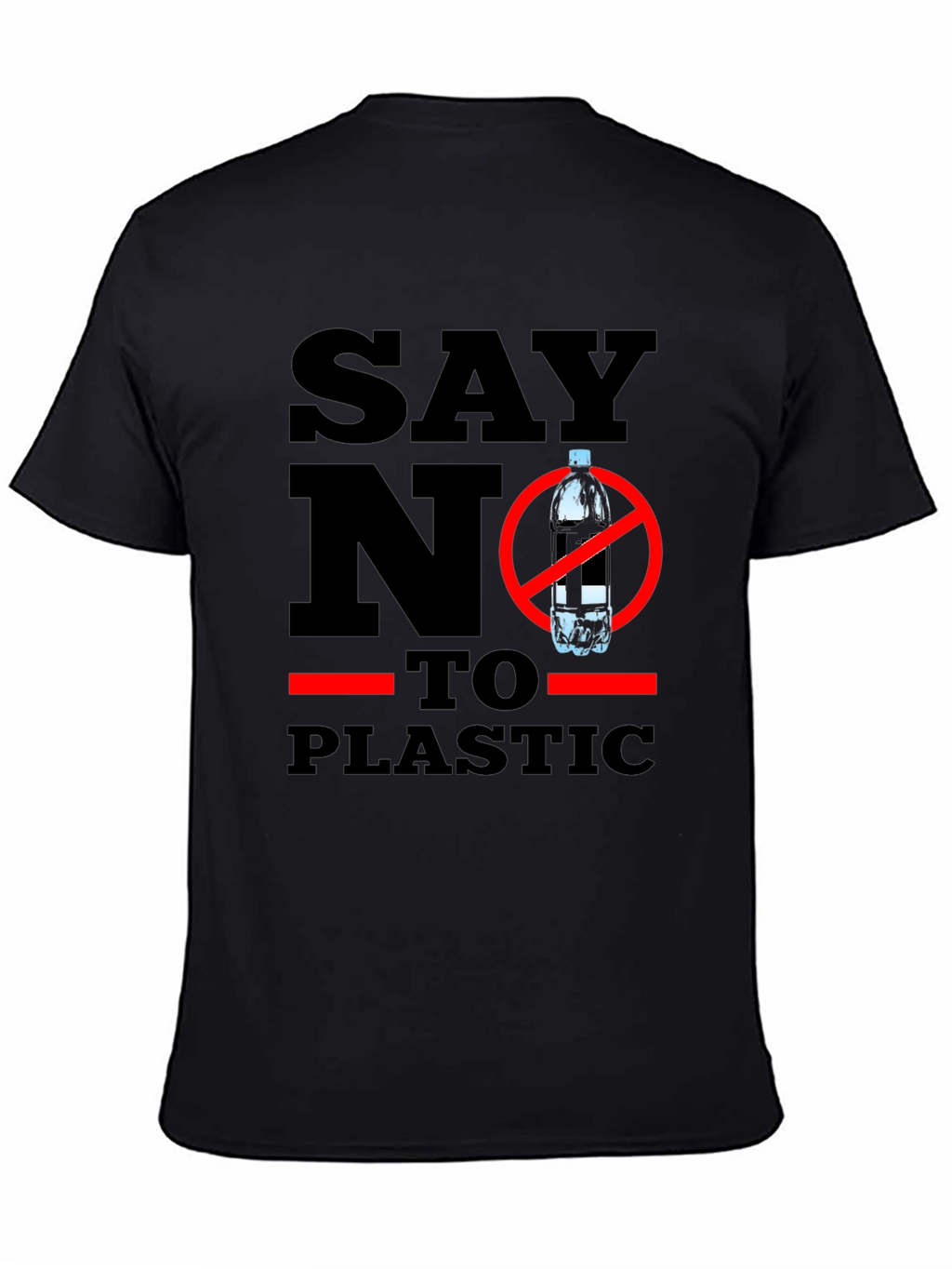 Say No To Plastic - Eco-Friendly T-Shirt