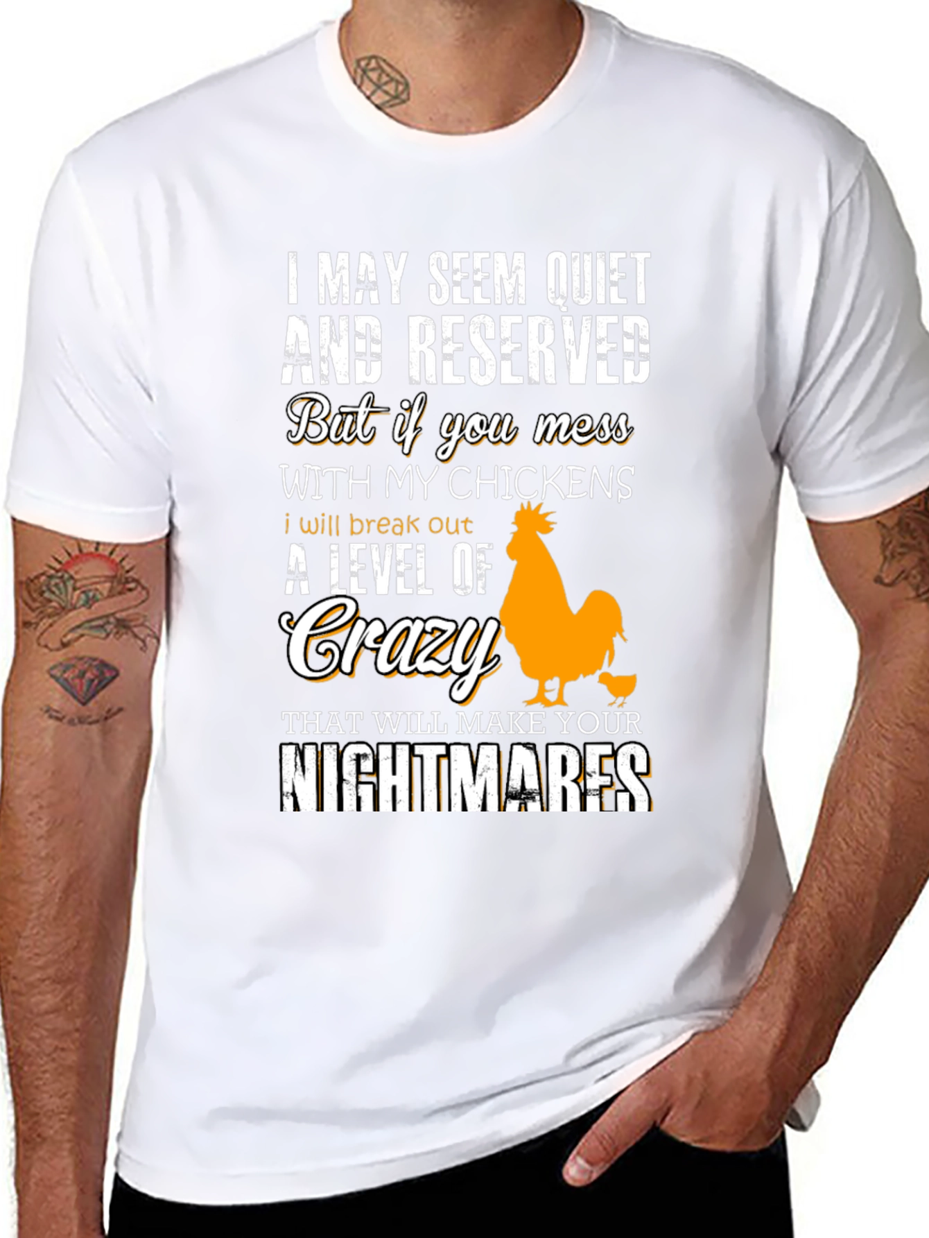 Funny Chicken Lover T-Shirt: I May Seem Quiet...