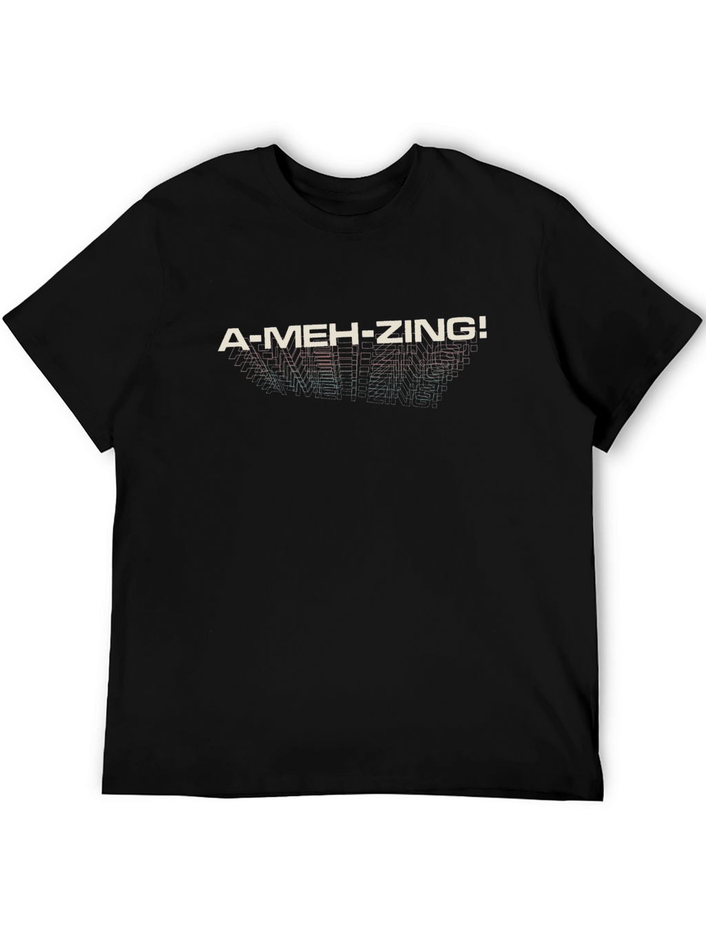 A-Meh-Zing! Graphic Tee - Soft Cotton Blend