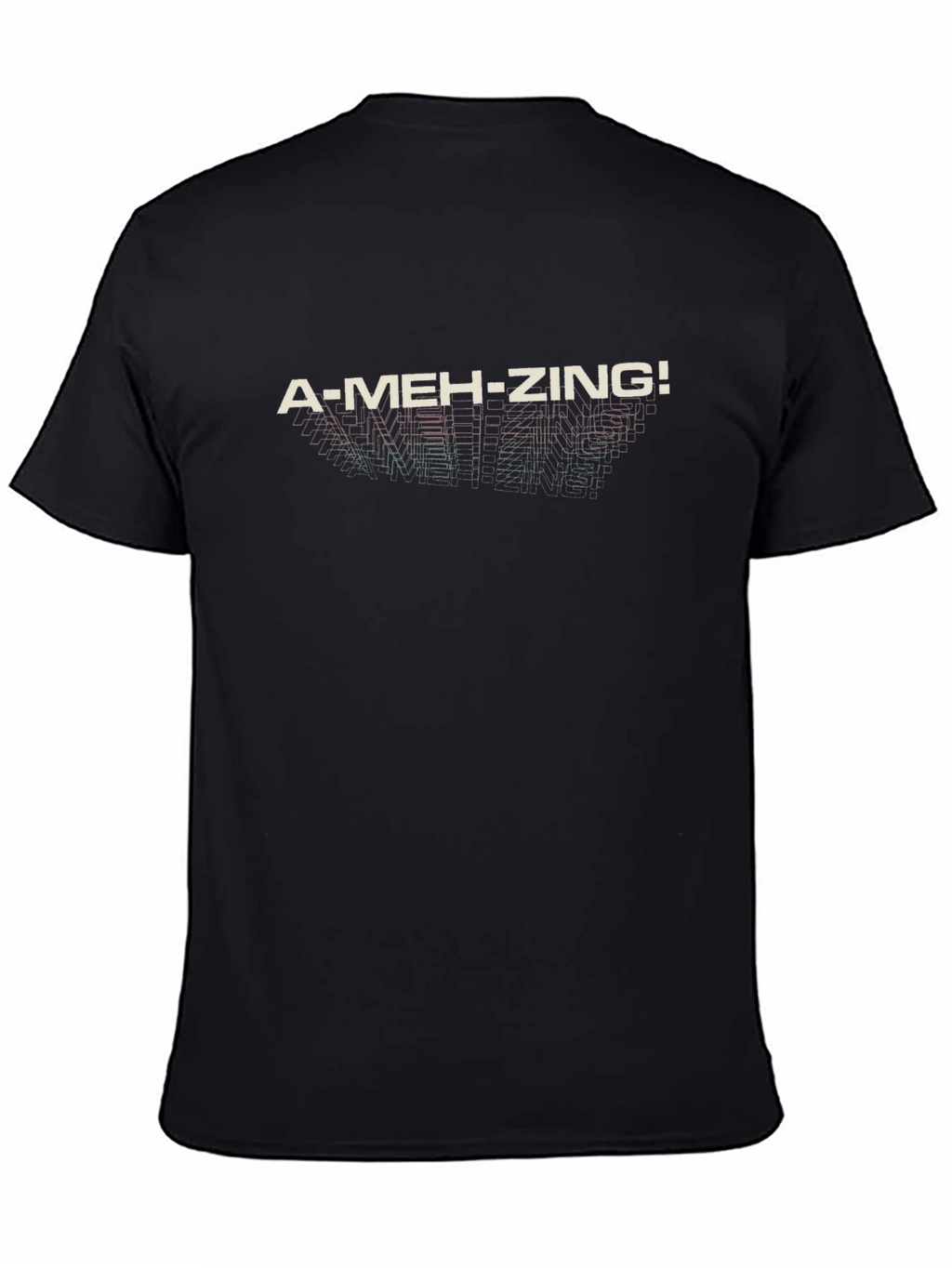 A-Meh-Zing! Graphic Tee - Soft Cotton Blend