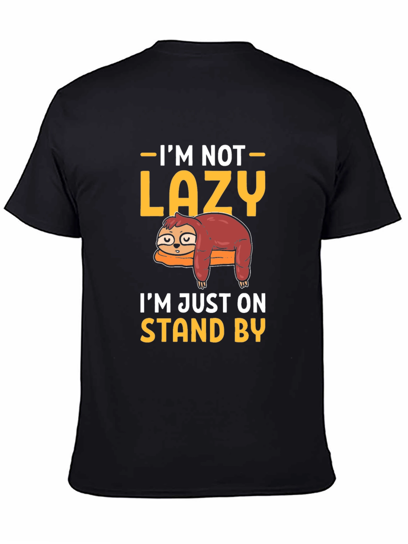 Funny Sloth Stand By T-Shirt