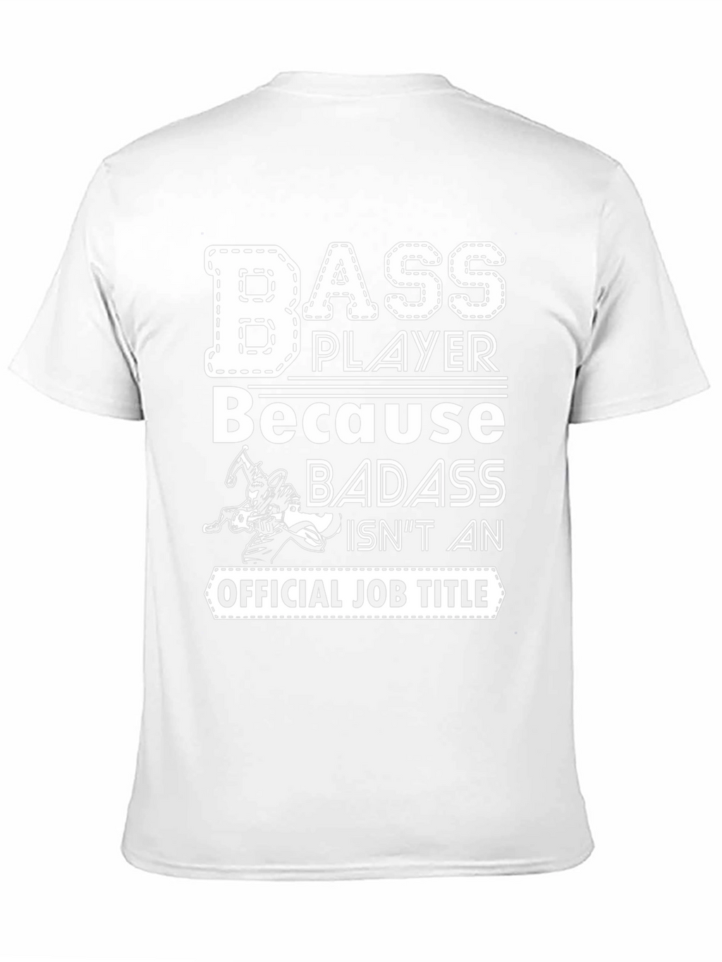 Bass Player Badass Job Title Graphic Tee