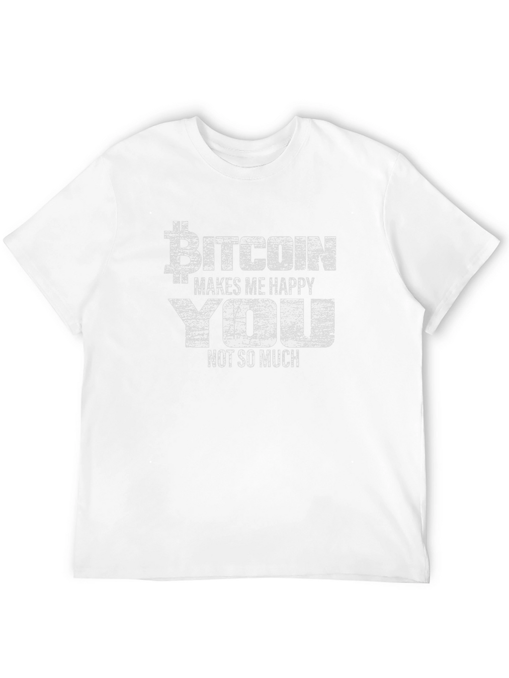 Bitcoin Makes Me Happy T-Shirt - Crypto Tee