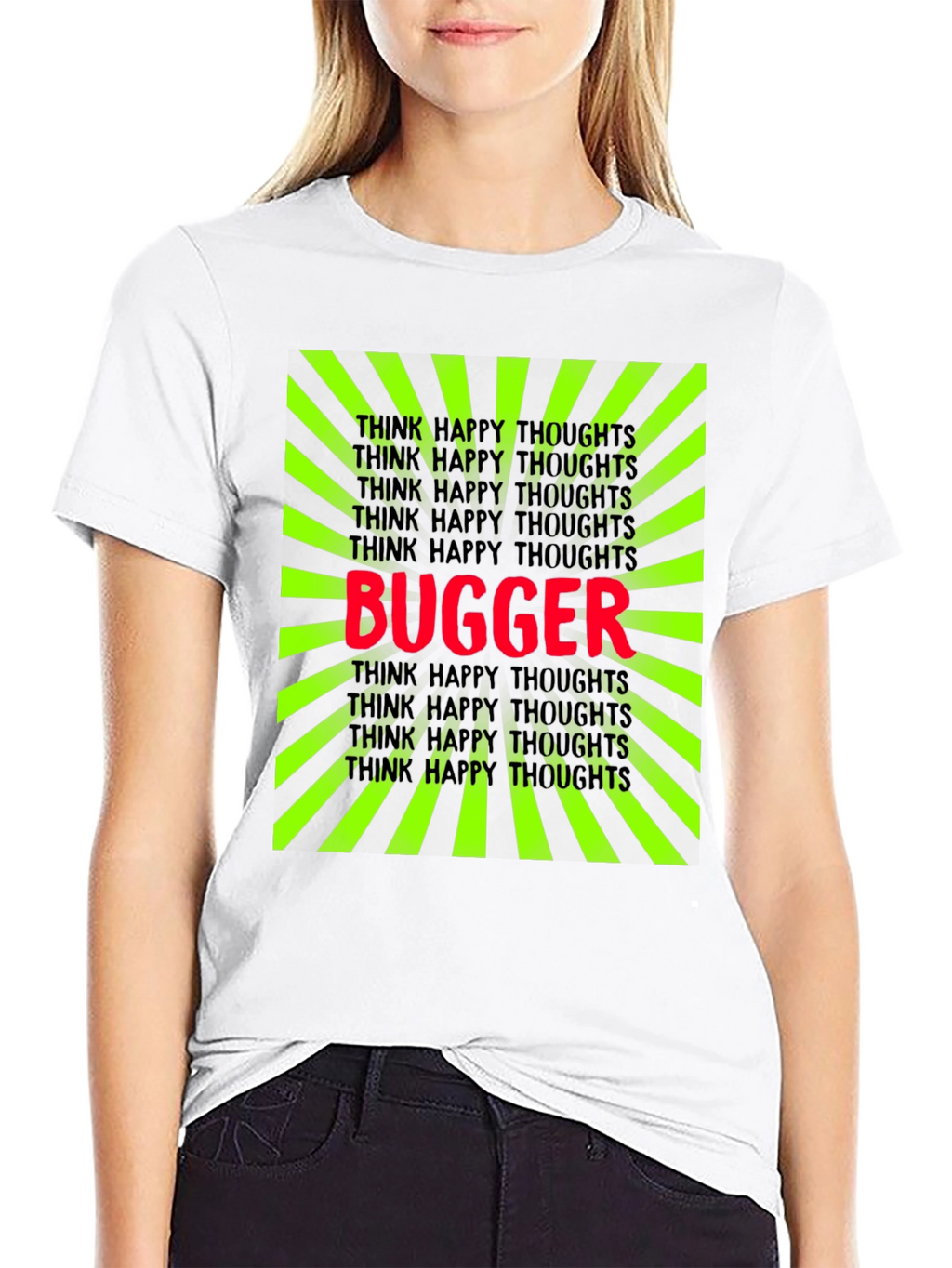 Bugger Graphic Tee - Think Happy Thoughts T-Shirt