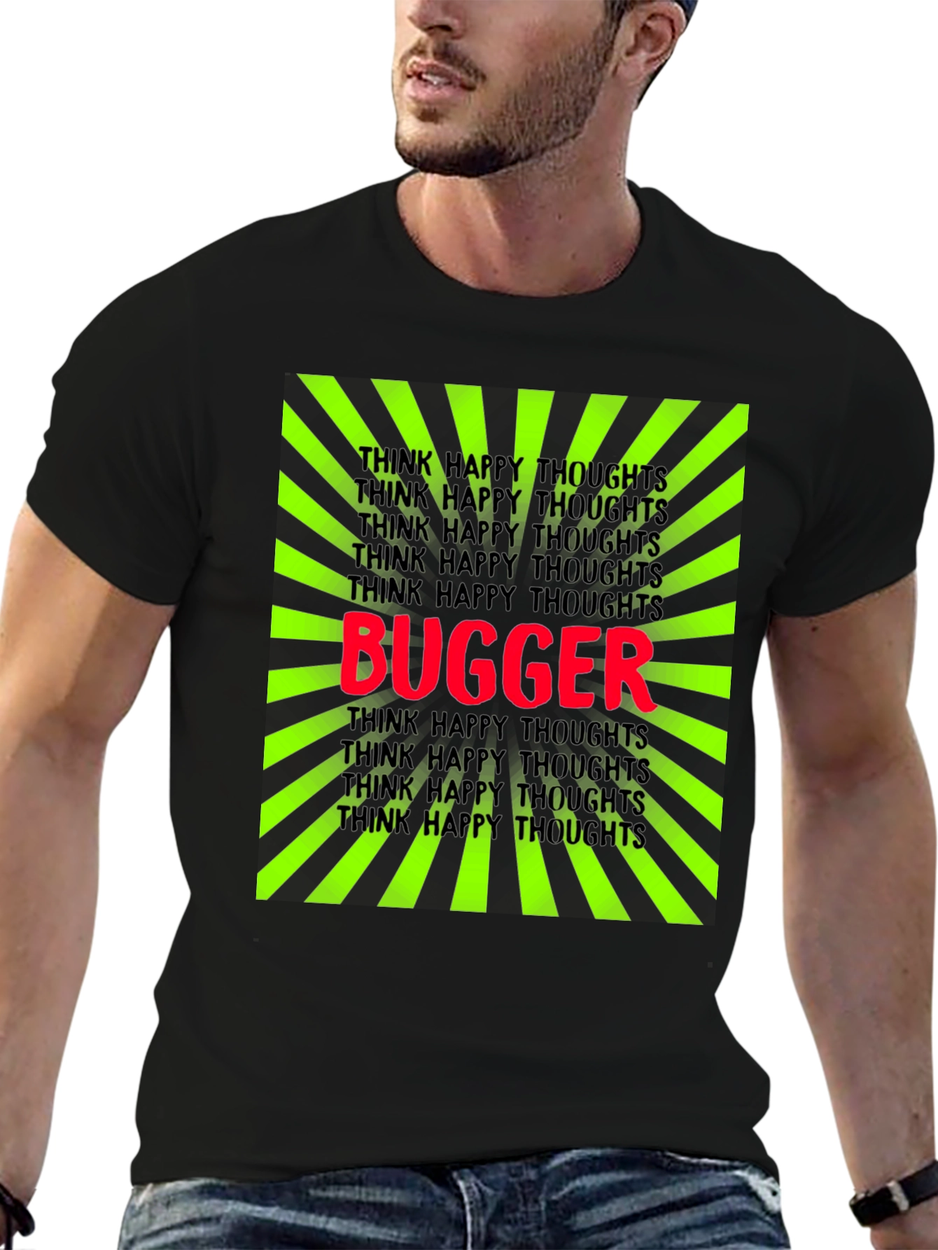 Bugger Graphic Tee - Think Happy Thoughts T-Shirt