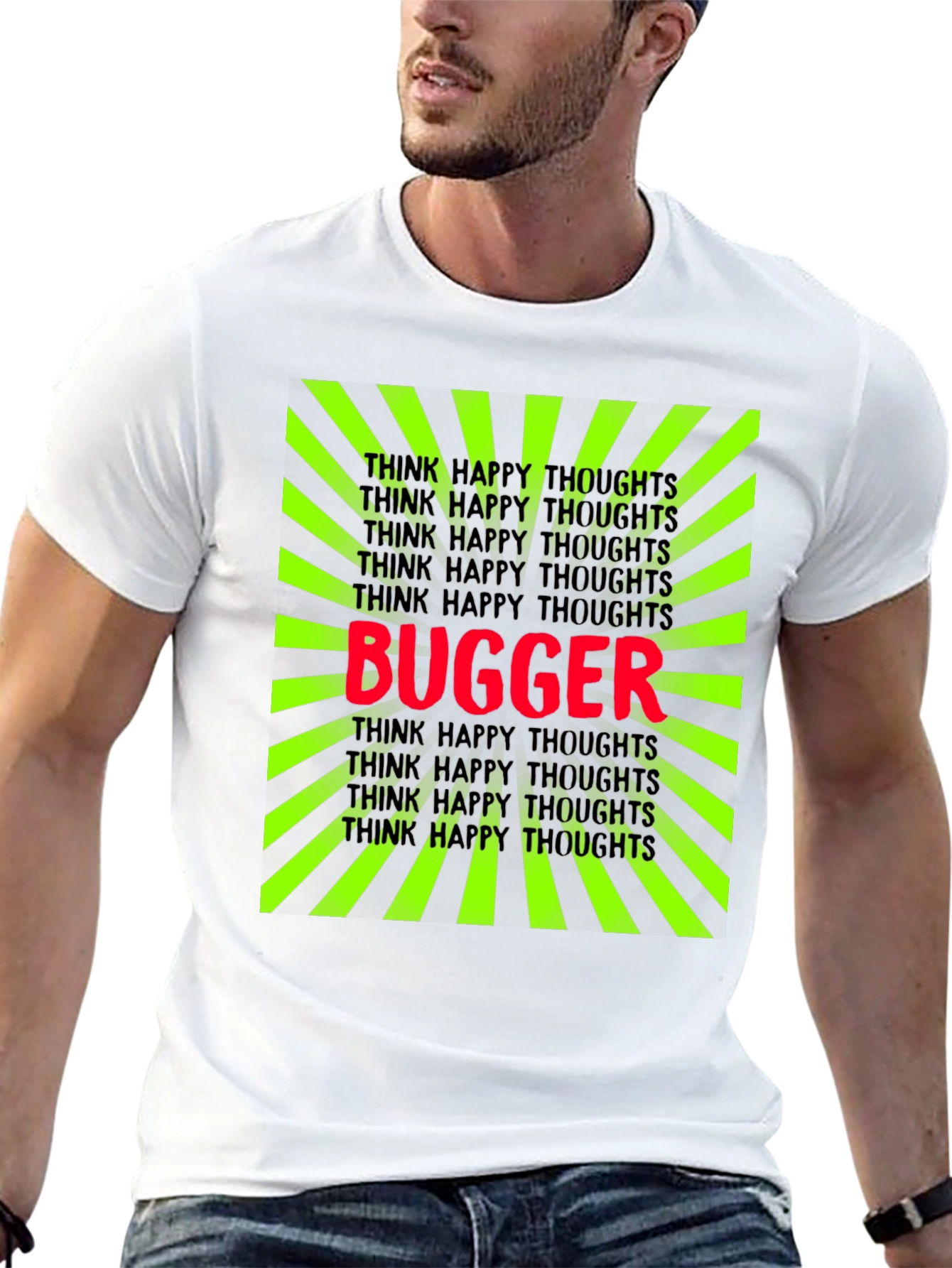 Bugger Graphic Tee - Think Happy Thoughts T-Shirt