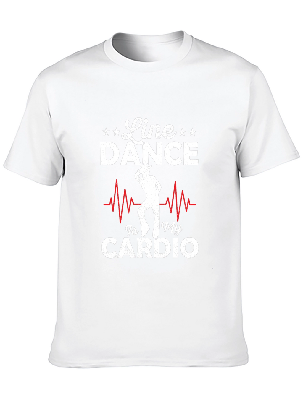 Line Dance Is My Cardio T-Shirt