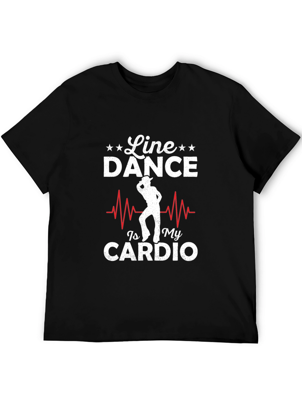 Line Dance Is My Cardio T-Shirt