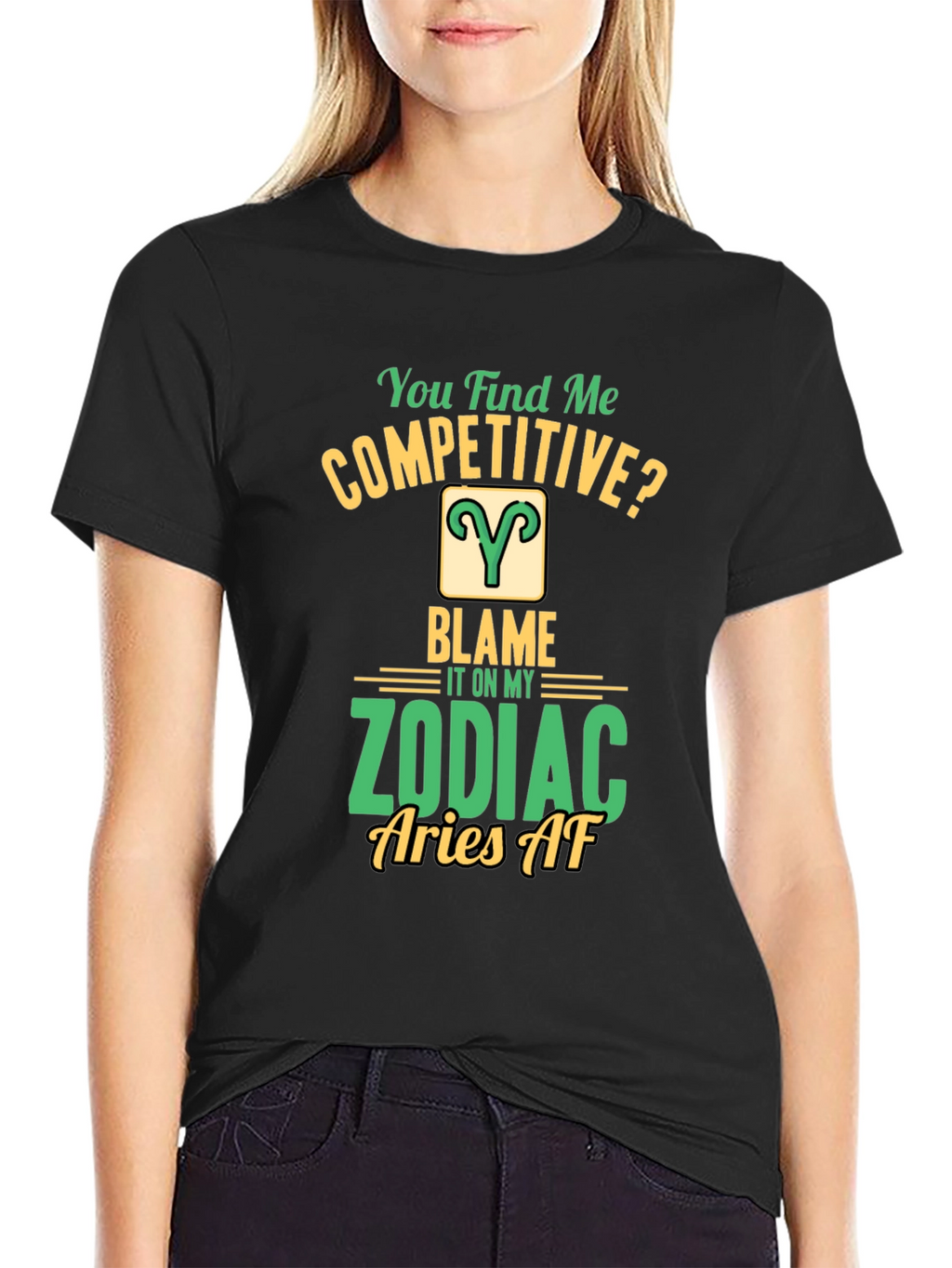 Aries Zodiac T-Shirt: You Find Me Competitive?