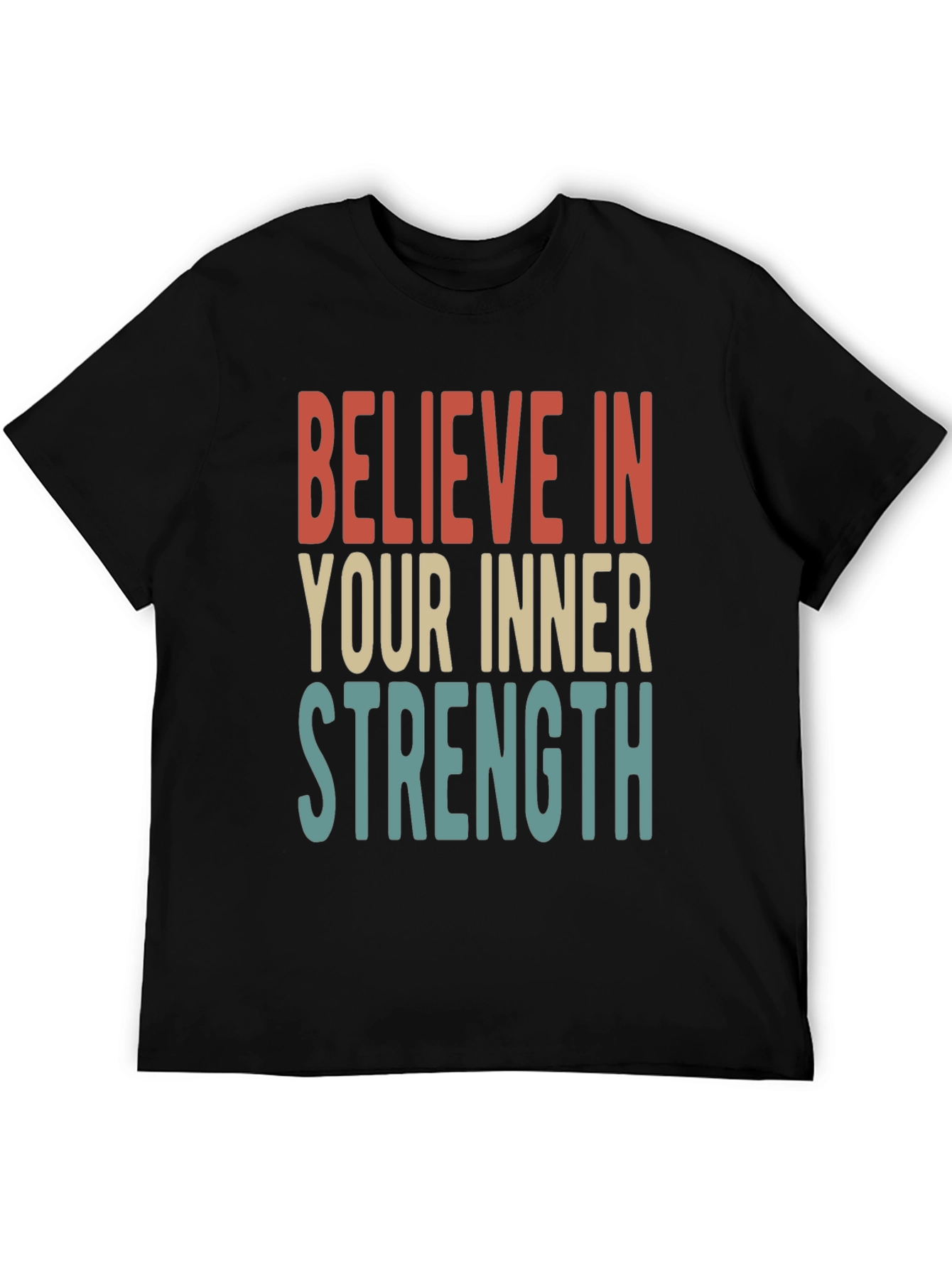 Believe In Your Inner Strength Graphic Tee