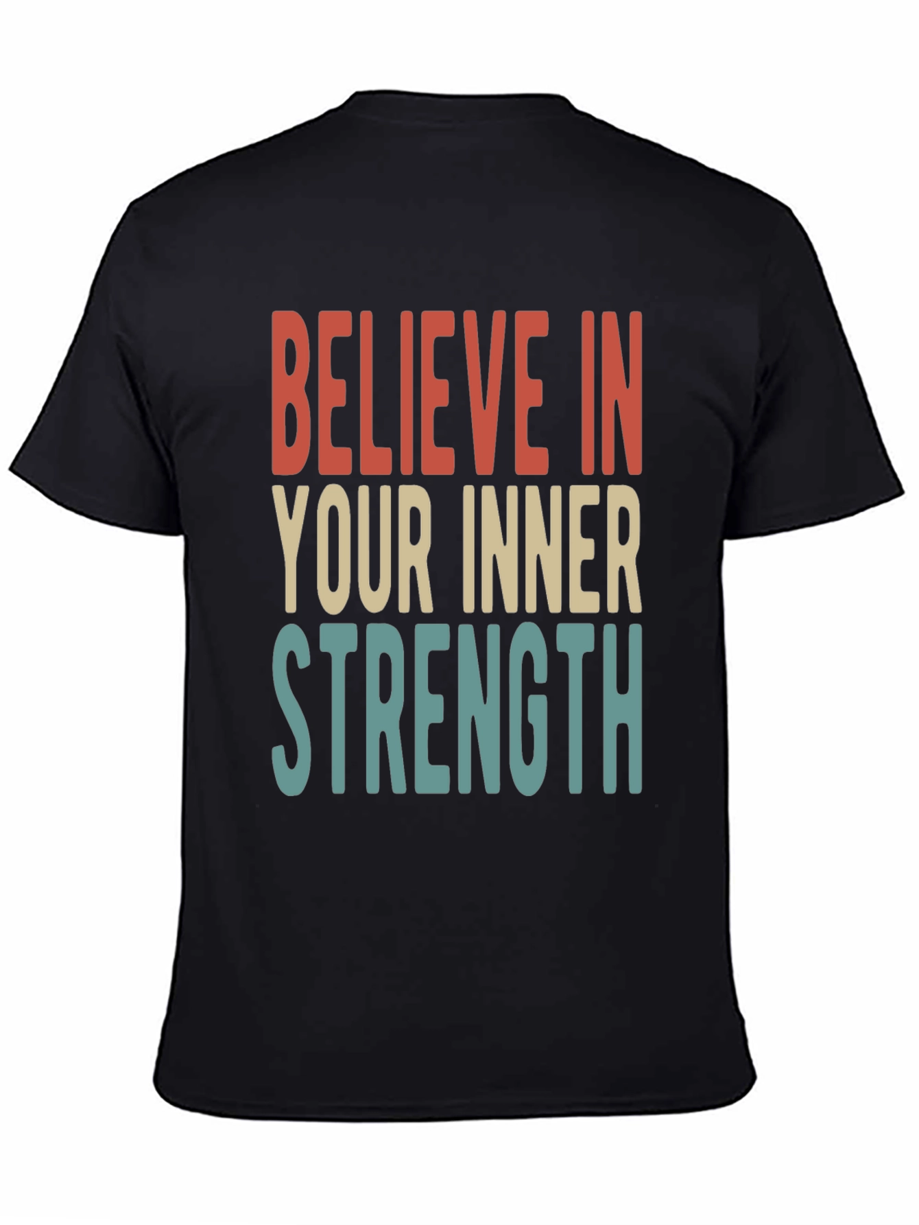 Believe In Your Inner Strength Graphic Tee