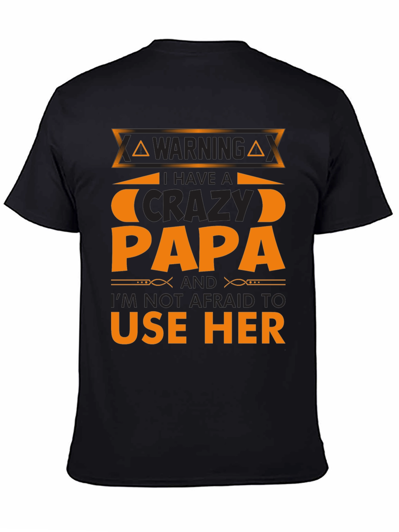 Warning Crazy Papa T-Shirt - Black