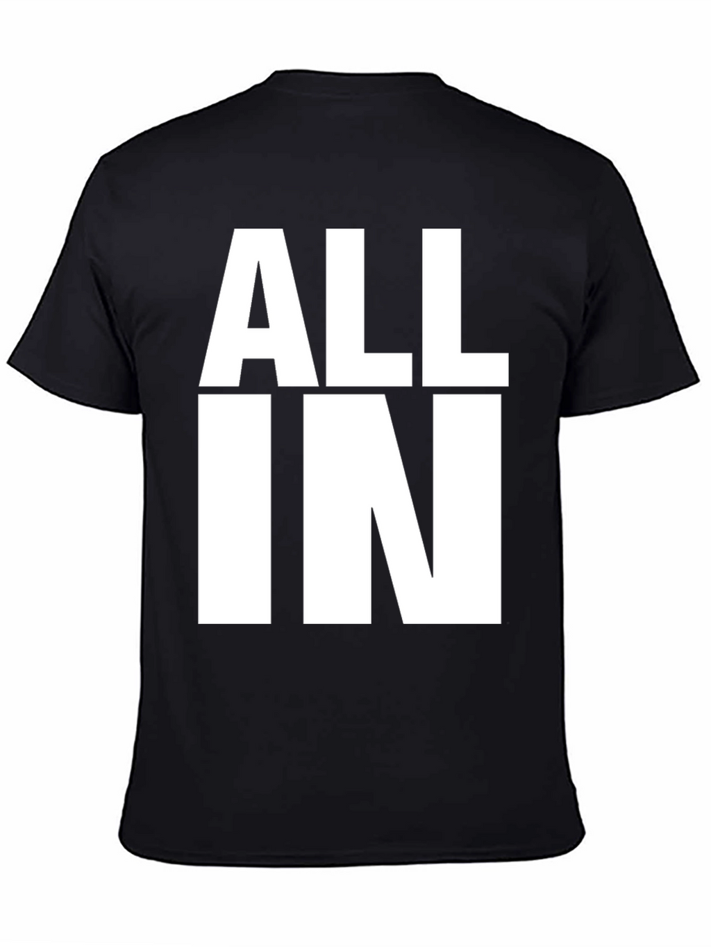 All In Graphic T-Shirt - Bold Statement Tee
