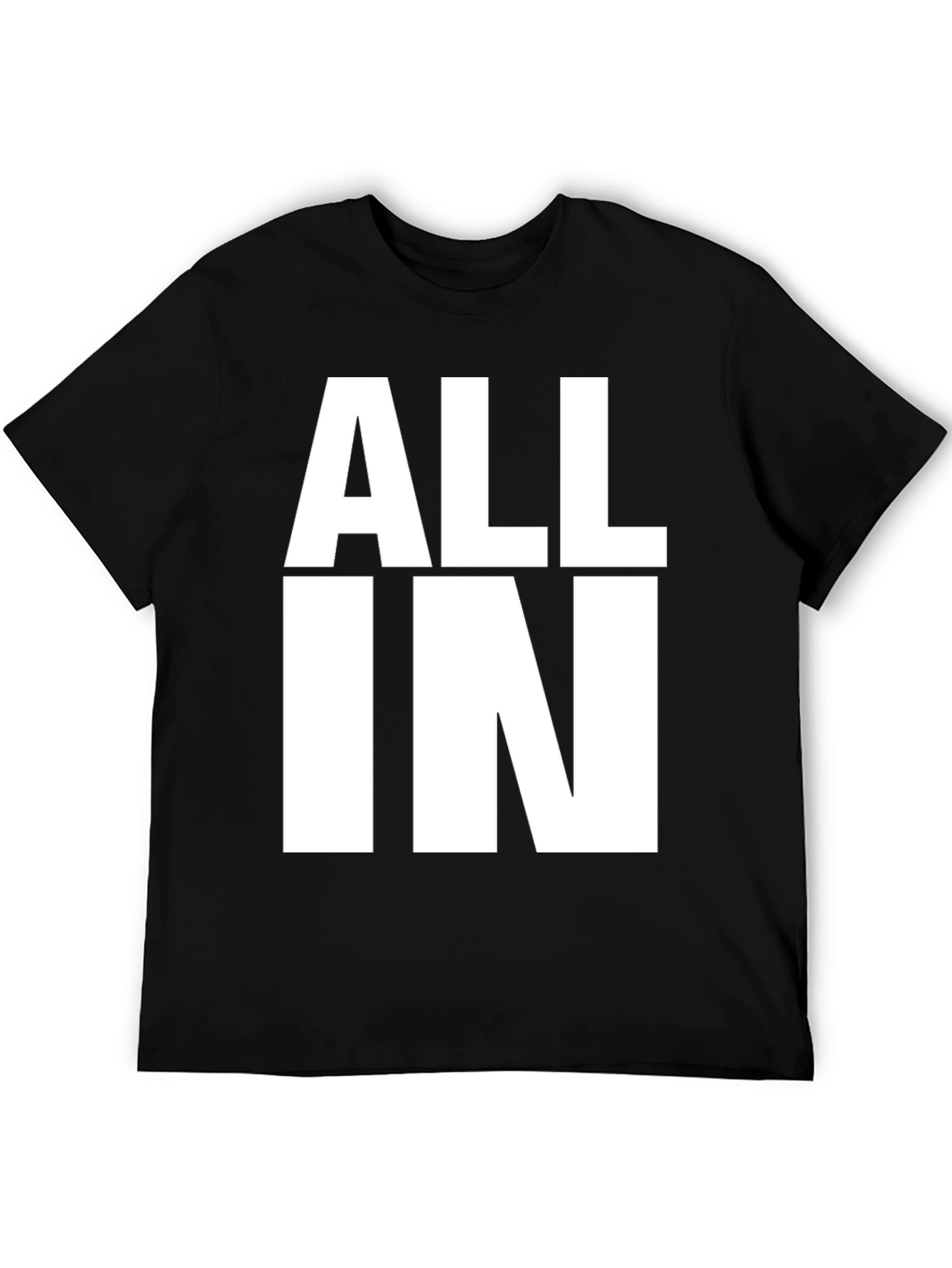 All In Graphic T-Shirt - Bold Statement Tee