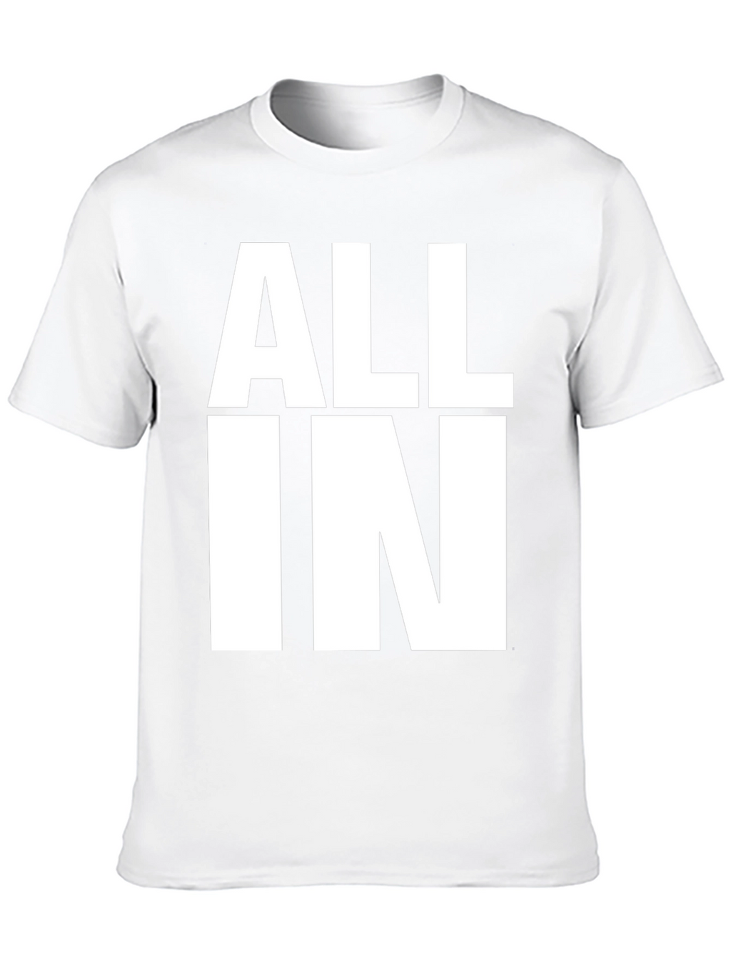 All In Graphic T-Shirt - Bold Statement Tee