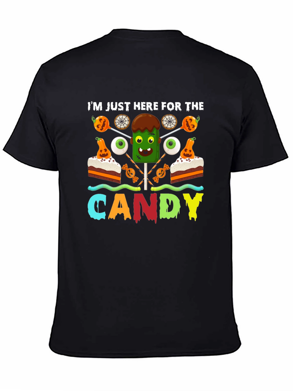 Im Just Here for the Candy Halloween T-Shirt