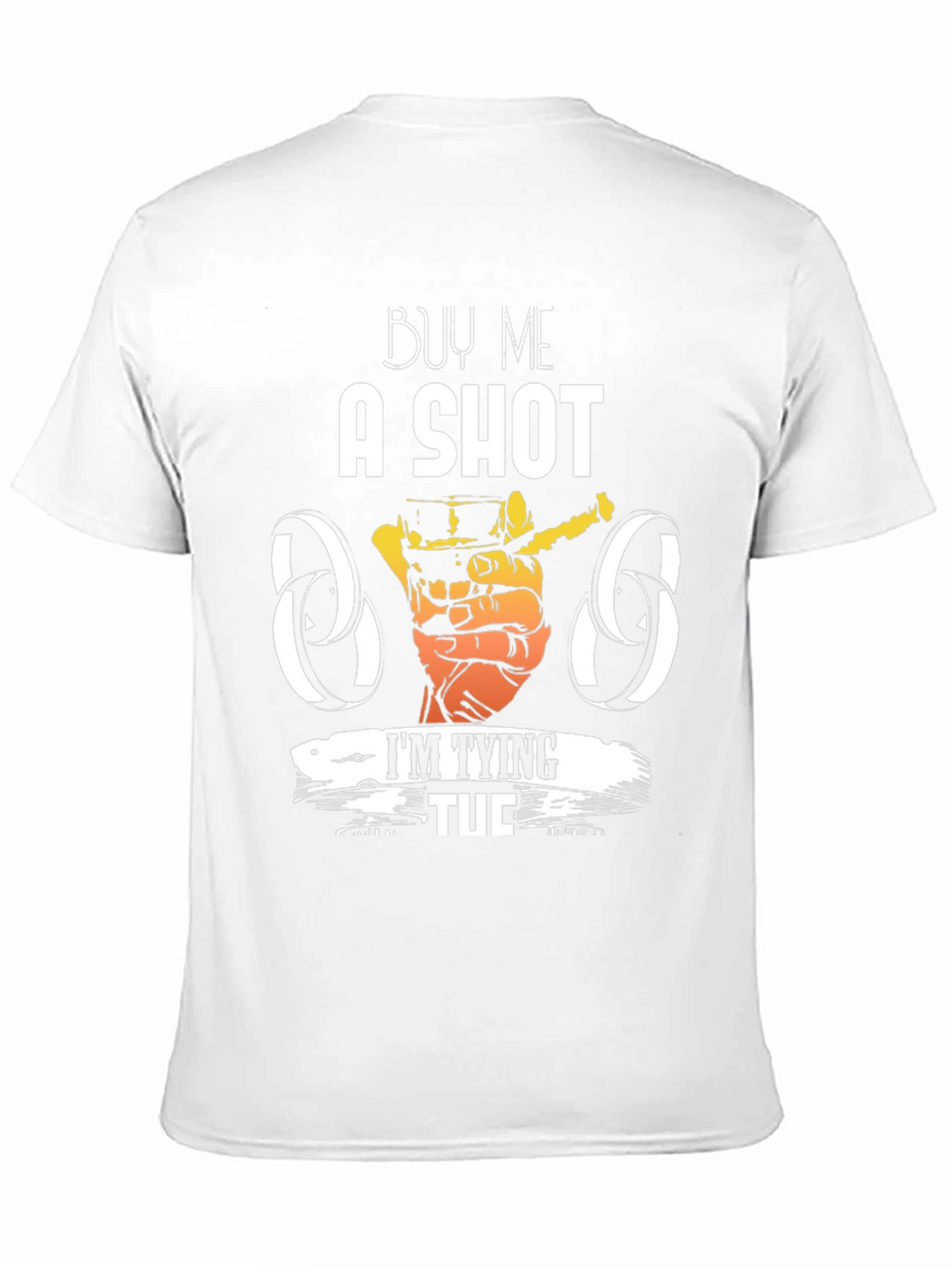 Buy Me a Shot Im Tying Tuc T-Shirt