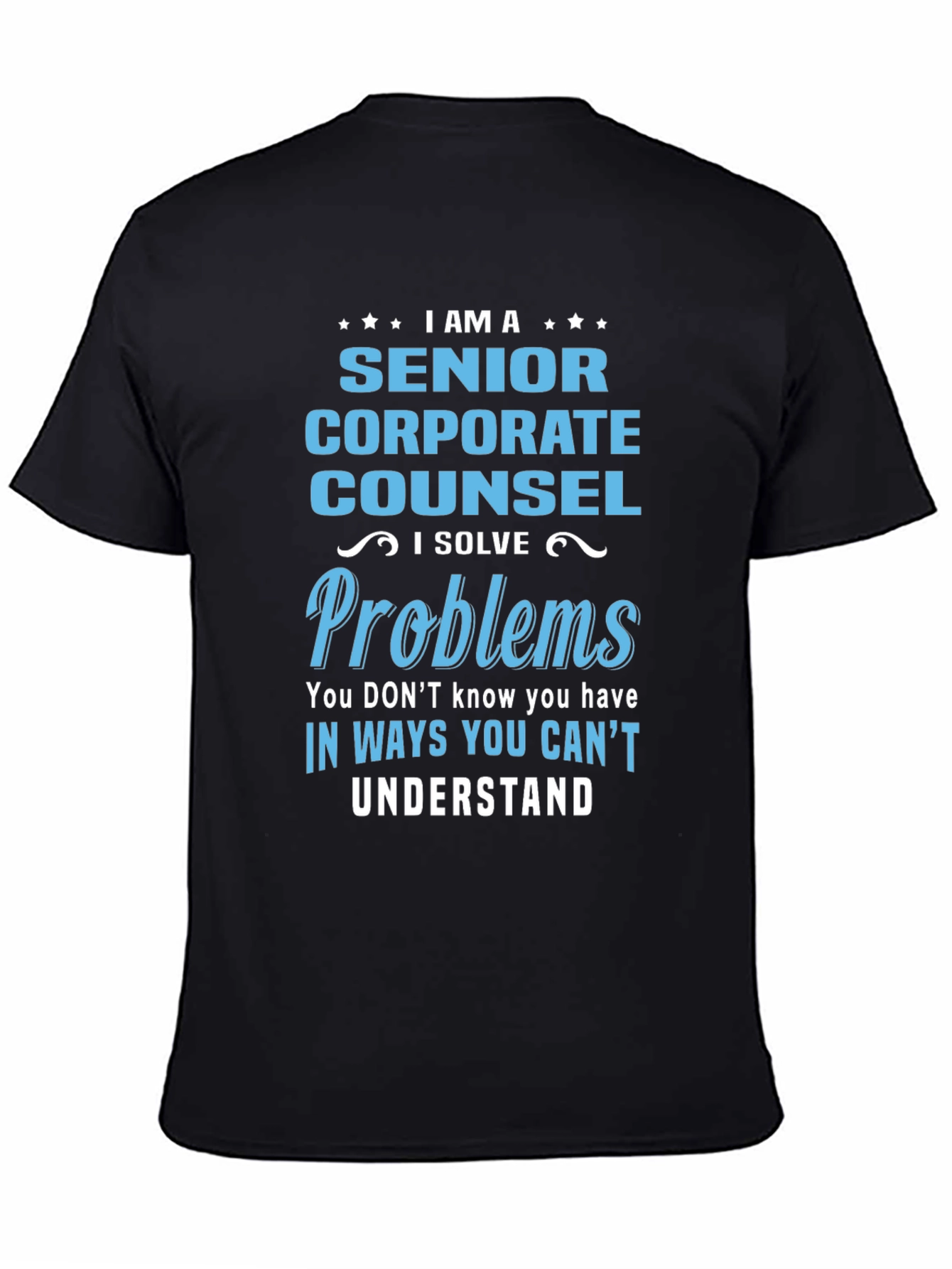 Senior Corporate Counsel T-Shirt - Problem Solver