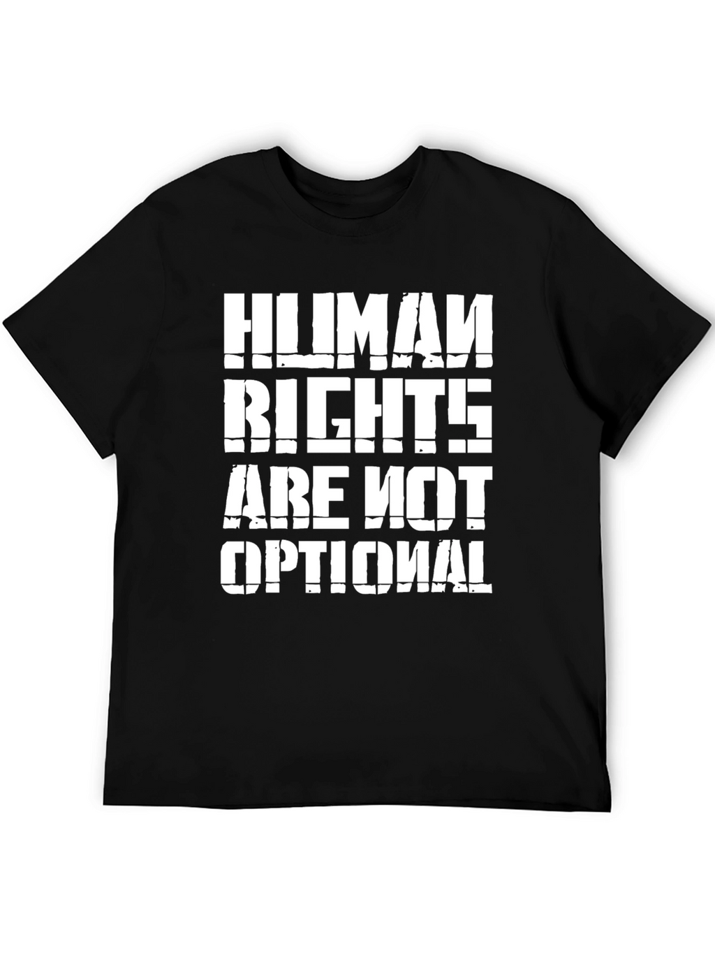 Human Rights Are Not Optional - Graphic Tee