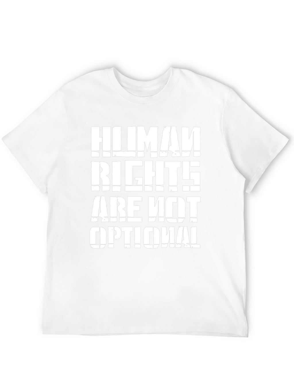 Human Rights Are Not Optional - Graphic Tee