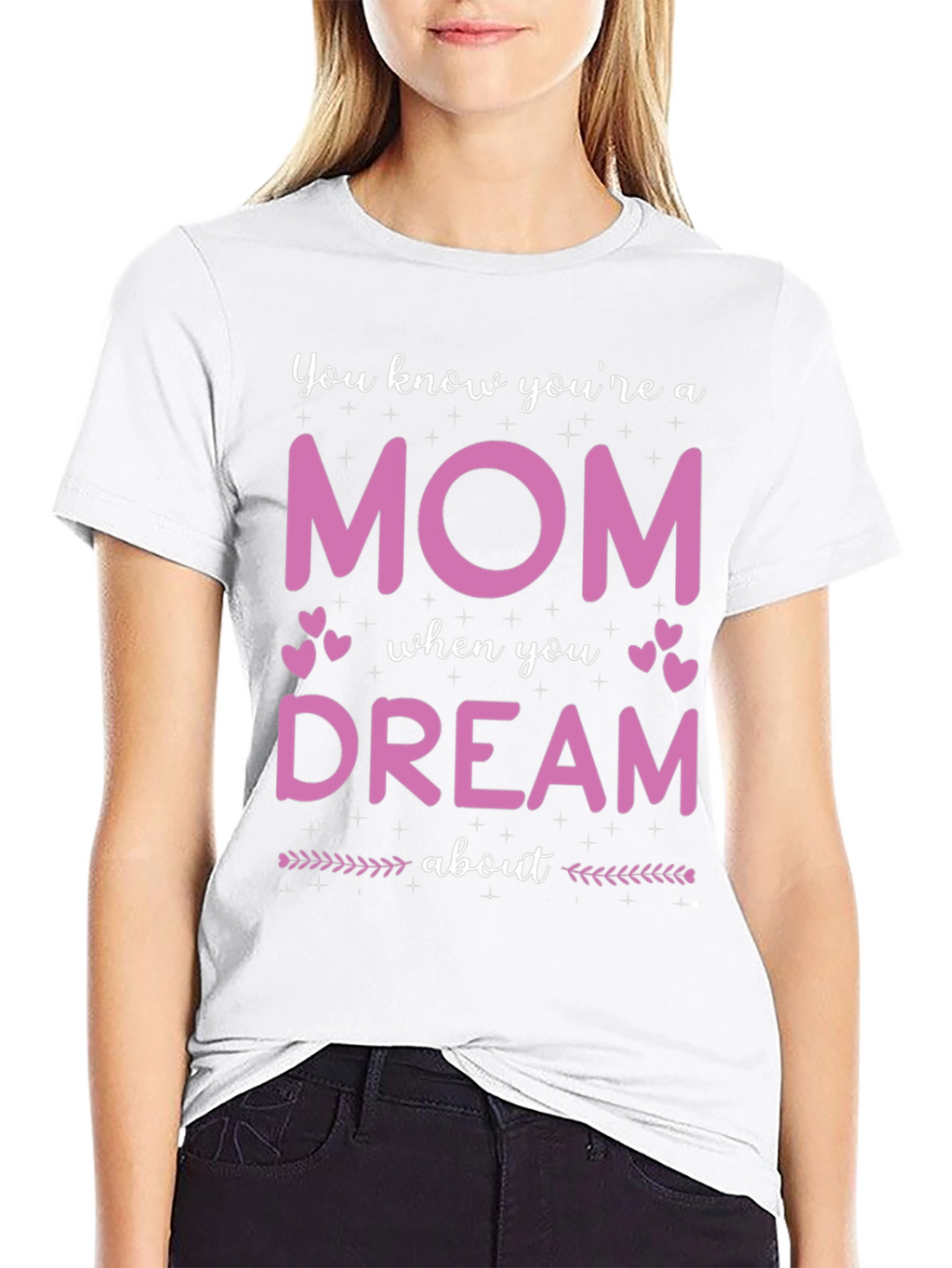 Mom Dream T-Shirt