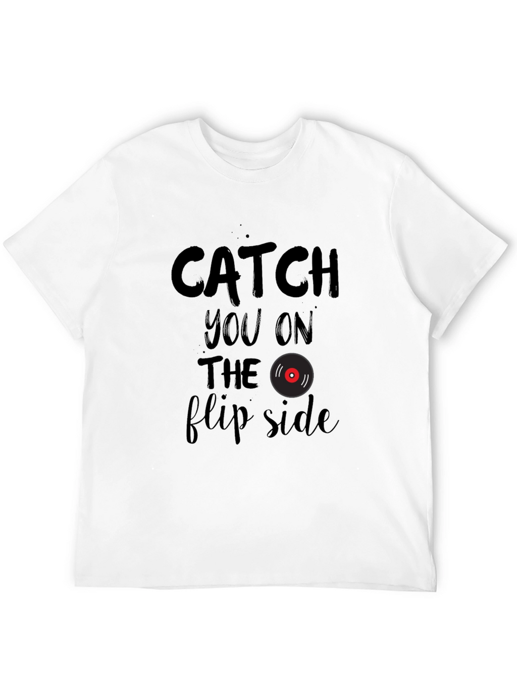 Catch You on the Flip Side Graphic T-Shirt
