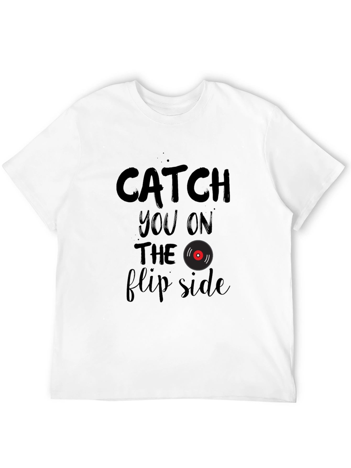 Catch You on the Flip Side Graphic T-Shirt