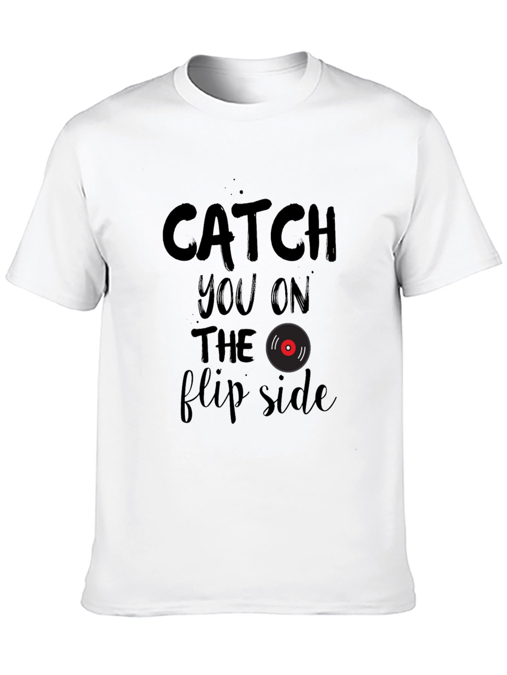 Catch You on the Flip Side Graphic T-Shirt