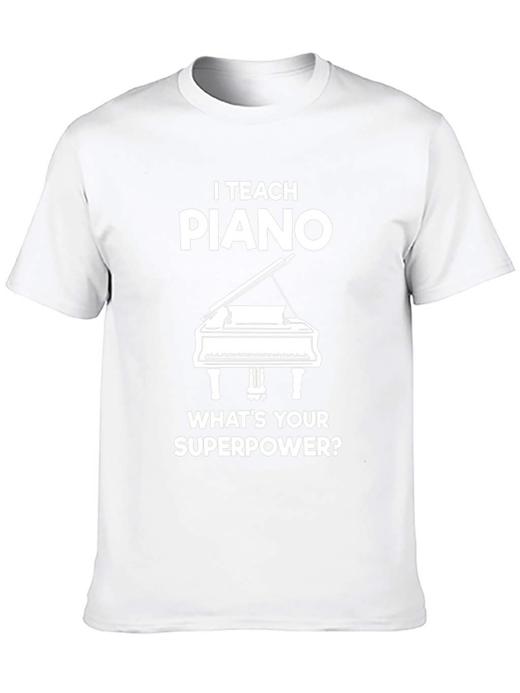 I Teach Piano Graphic T-Shirt