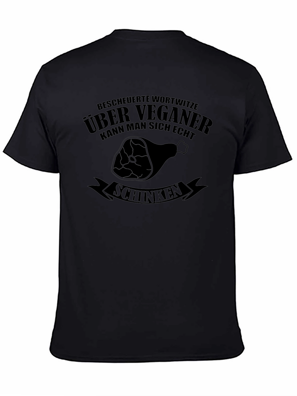 Vegan Humor T-Shirt - Schinken Joke