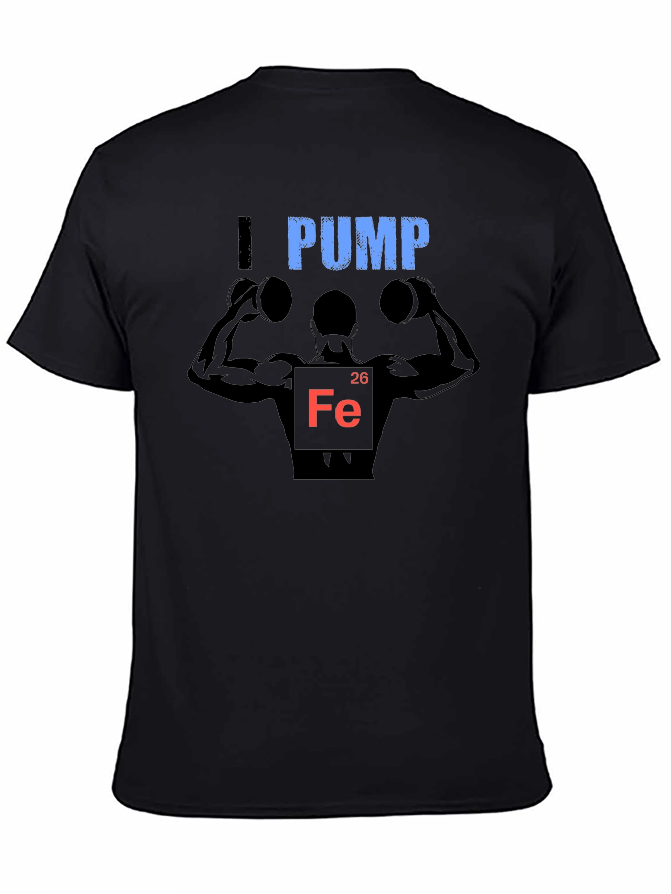 I Pump Iron T-Shirt - Bodybuilding Gym Workout Tee