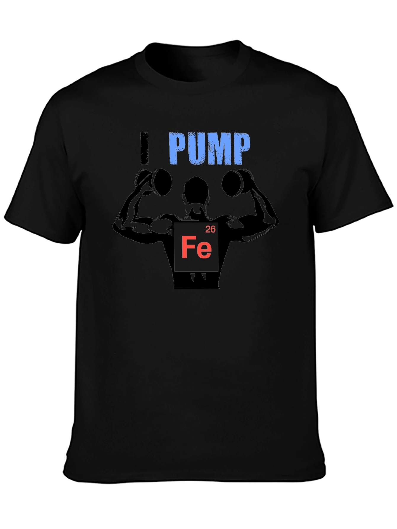 I Pump Iron T-Shirt - Bodybuilding Gym Workout Tee