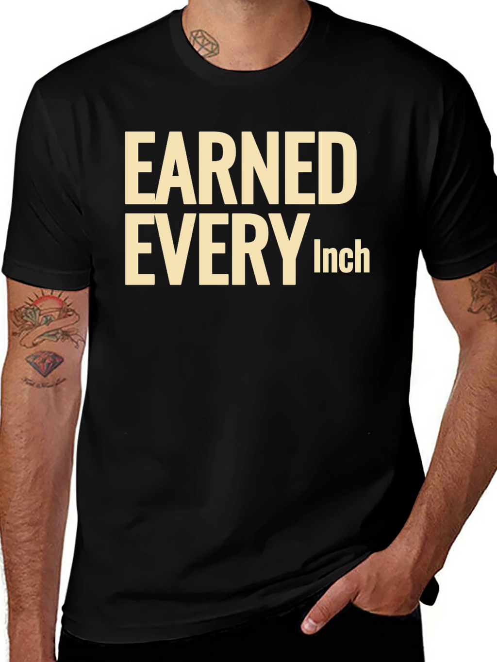 Earned Every Inch Graphic T-Shirt