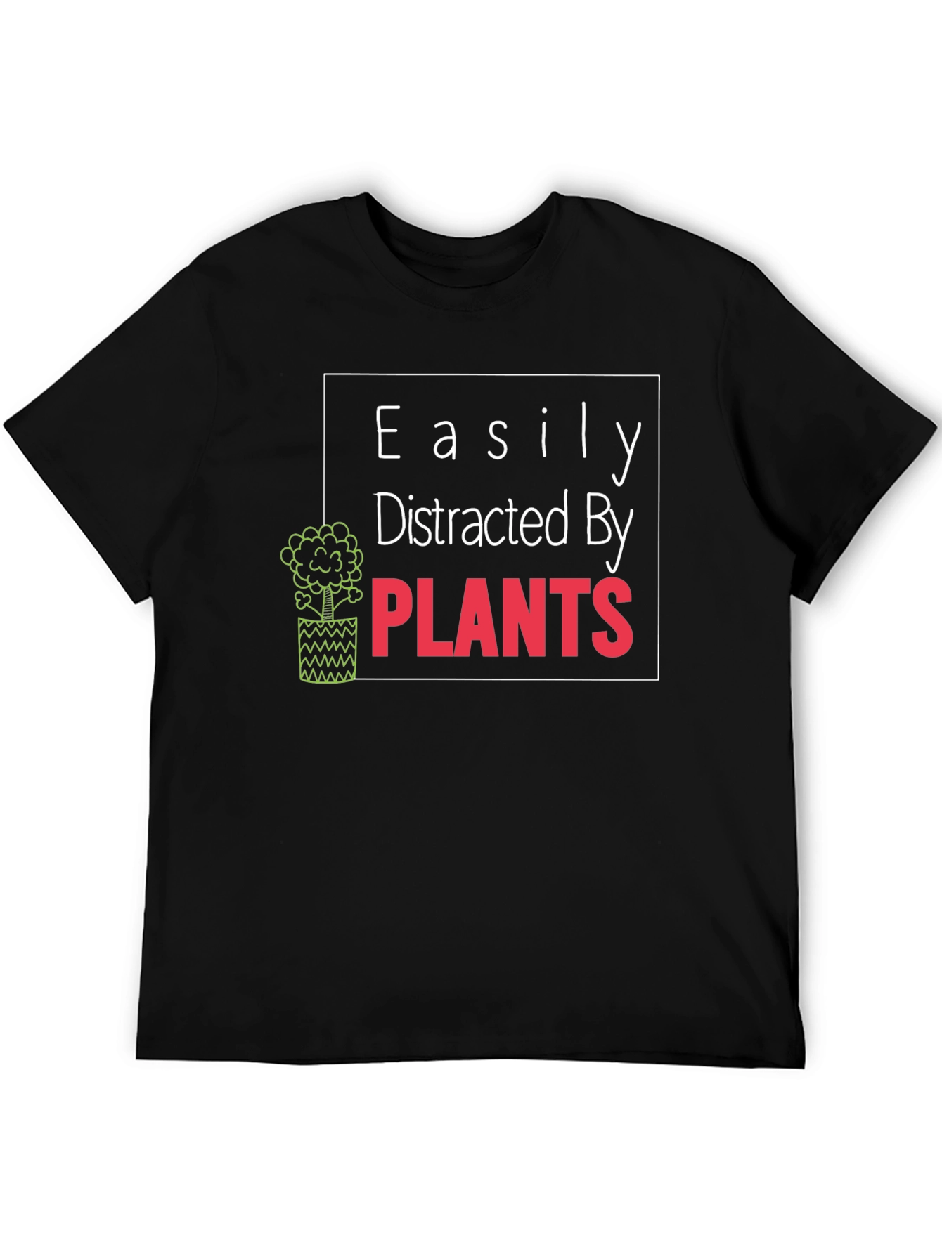 Easily Distracted By Plants Graphic Tee