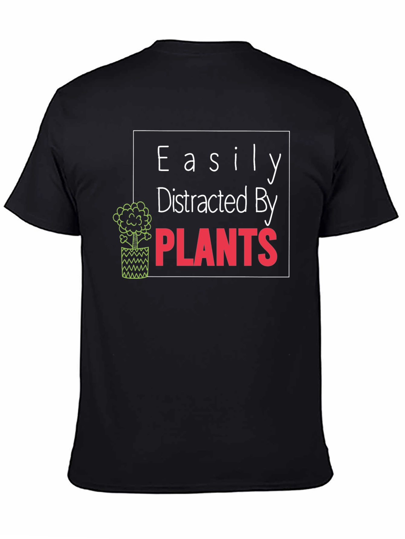 Easily Distracted By Plants Graphic Tee